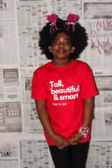 WEXIST KIDS “tall beautiful and smart!” T-shirt for kids to build tall girls confidence!