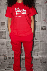 Red Tall Beautiful & Smart T-shirt!