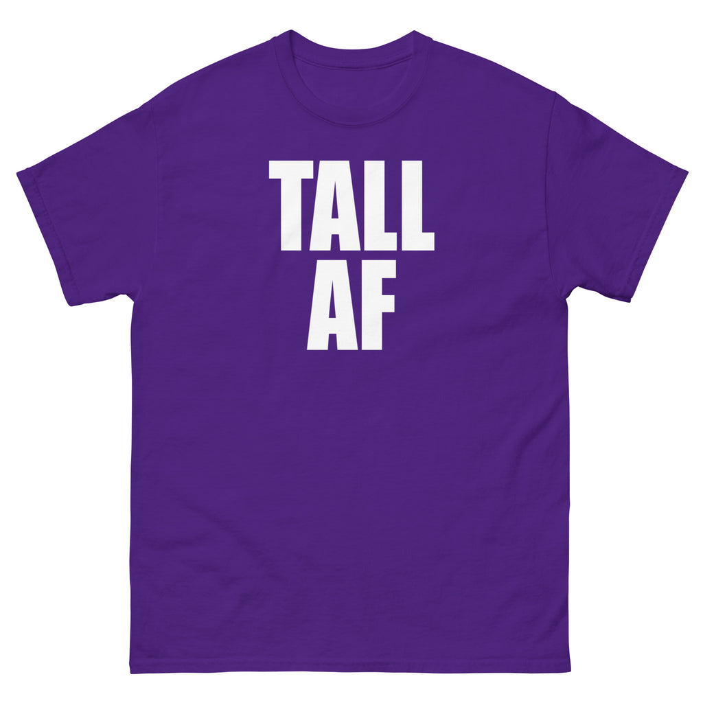 Tall AF  Unisex T-shirt