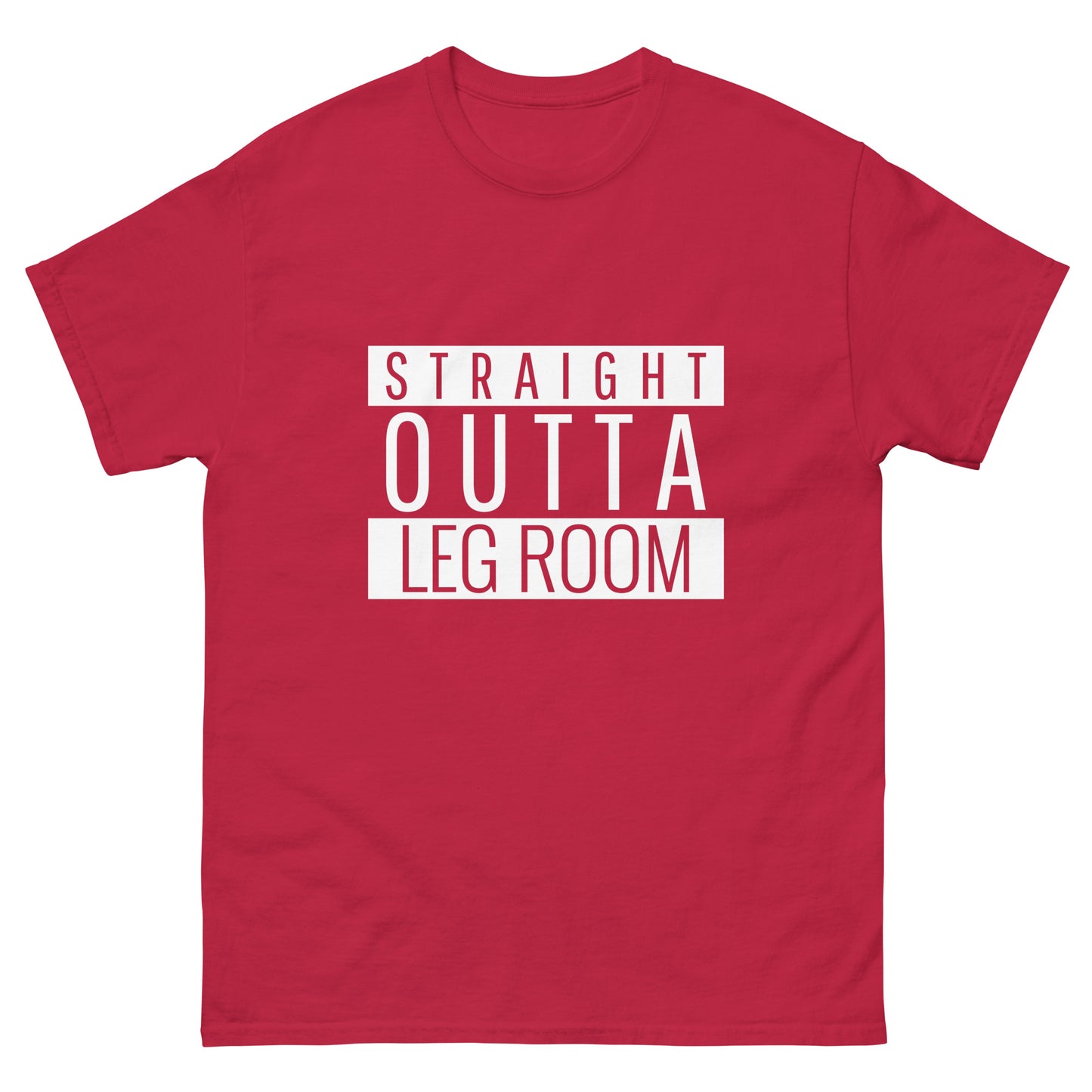 Straight Outta Leg Room Unisex T-shirt