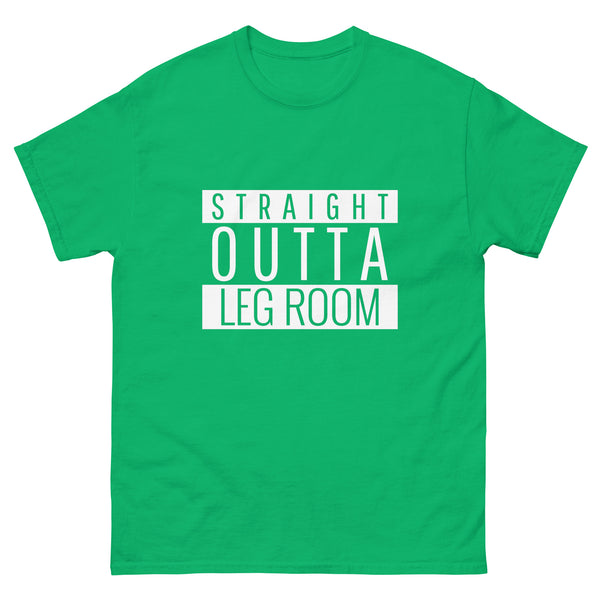 Straight Outta Leg Room Unisex T-shirt