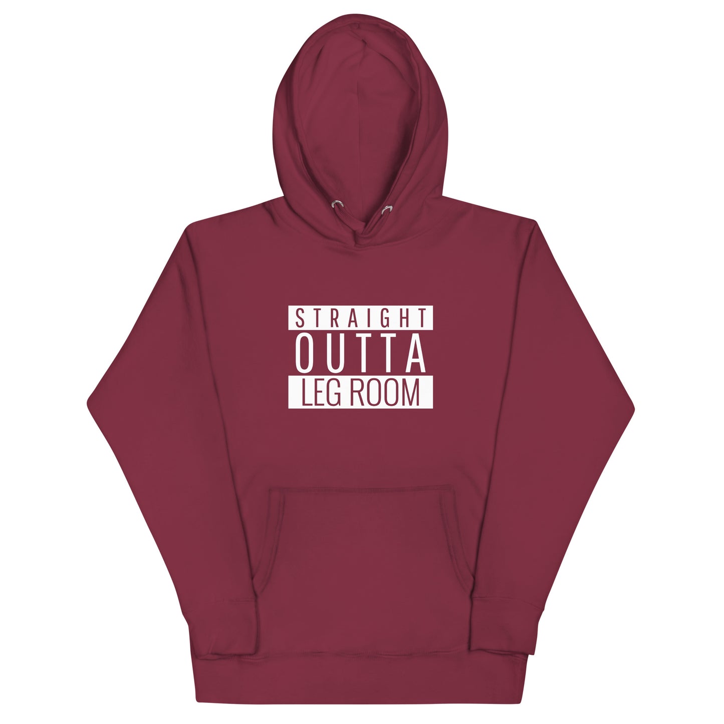 Straight Outta Leg Room Unisex Hoodie